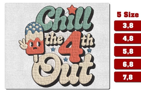 Retro Chill the 4th Out Embroidery File